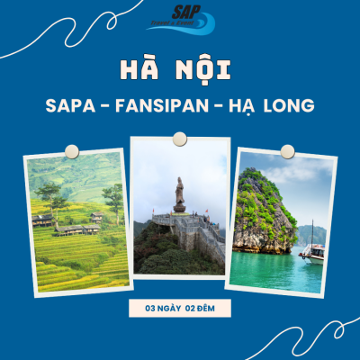 TOUR  HÀ NỘI: SAPA - FANSHIPAN - HẠ LONG